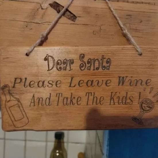 Rustic Wooden Christmas Sign: Dear Santa, Please Leave Wine and Take the Kids